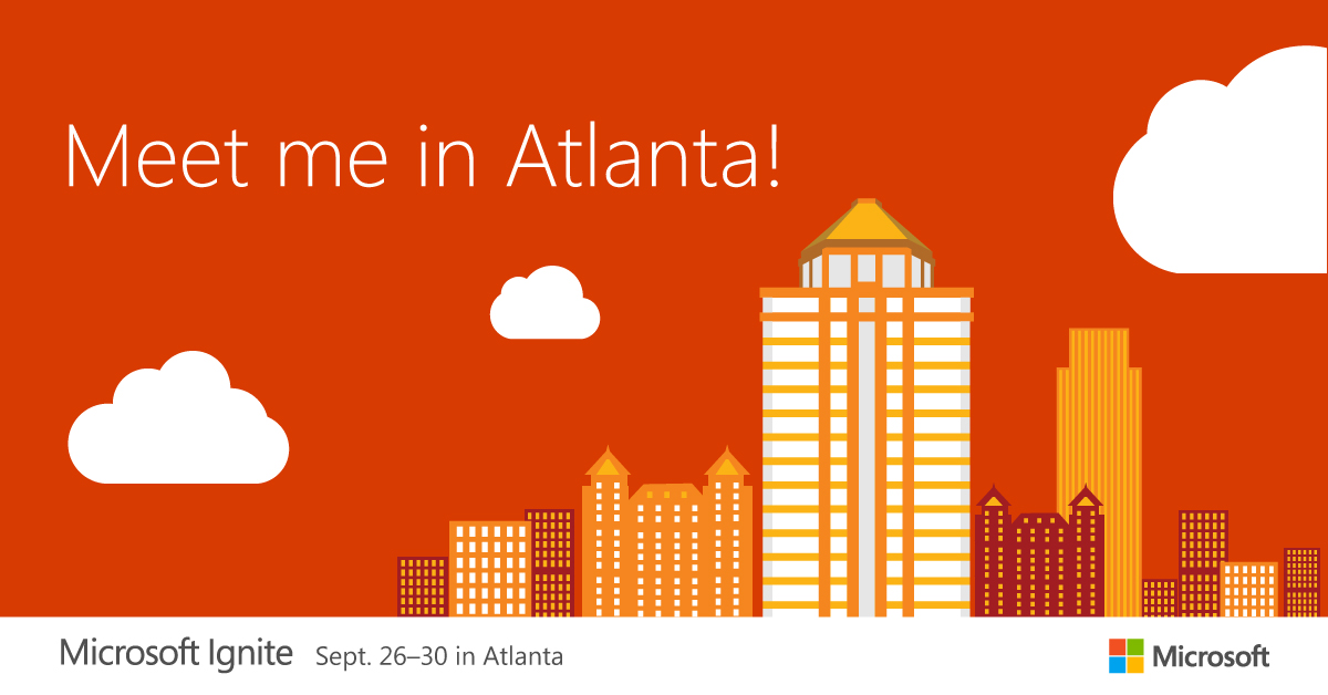 Meet me at Ignite 2016